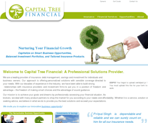 capitaltreefinancial.com: Capital Tree Financial
Capital Tree Financial, based out of Toronto, offers professional Business Opportunities, Financial Solutions, Insurance Products, and Mortgage and Heloc Services. We Help Your Finances Grow!