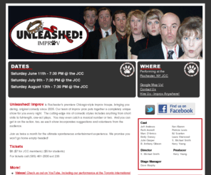 unleashedimprov.com: Unleashed! Improv - Rochester NY Improv now playing at the JCC
 Rochester's premiere Chicago-style improv troupe, bringing you daring, original comedy since 2005