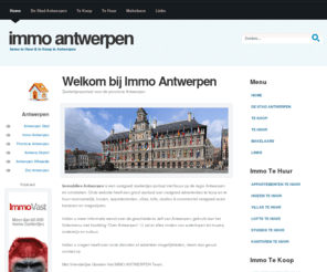 immoantwerpen.net: Immoantwerpen.net : Immo Antwerpen - Immobilien Antwerpen
Immo Antwerpen - Immobilien Antwerpen - Huis Te Koop Antwerpen - Appartementen Te Huur Antwerpen - Vastgoed Antwerpen