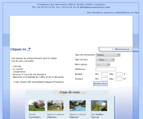 alsaceprovence.com: Immobilier Toulon Carnoules Cuers Pignans - Immobilier Centre Var Haut Var Ouest Var
L'immobilier a Toulon, Carnoules, Cuers, Pignans, dans le Centre Var, Haut Var et Ouest Var avec l'agence immobiliere Alsace Provence situee a Carnoules.