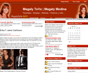 magalyteve.info: Magaly TeVe | Magaly Medina | Television Peruana
En Magaly TeVe .INFO encontrarás una recopilación de las mejores noticias lanzadas por Magaly Medina así como noticias, fotos, videos e información relacionada al programa con más rating de la television peruana.