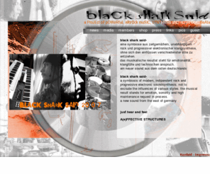 blacksharksaid.com: Black Shark Said
A Project Of Powerful, Artrock Music, Synthesis And Electronic Beats