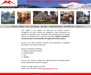 twinpeaksco.com: Twin Peaks Construction, LLC - Norwood, Massachusetts
Experienced Professional Contractors specializing in residential remodeling and 
custom design serving the New England Area.