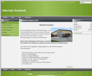 dumbeck.com: Gebrüder Dumbeck - Home
Gebrüder Dumbeck - Ihr kompetenter Partner in der Land- und Forstwirtschaft, Ihr kompetenter Partner in der Land- und Forstwirtschaft