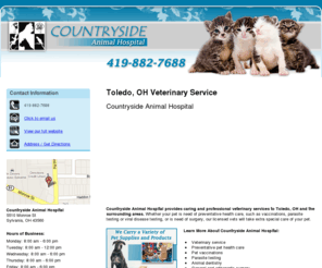 countrysidevettoledo.com: Veterinary Service Toledo, OH - Countryside Animal Hospital
Countryside Animal Hospital provides caring and professional veterinary services to Toledo, OH. Call 419-882-7688 for pet supplies and products.