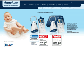 angelcare.de: ANGELCARE® Produkte für Eltern und Baby – Qualität, der man vertraut – Babyphon ÖKO-TEST sehr gut – Ihr Angelcare-Alarm Kontakt
Großes Sortiment an Babypflegeartikeln und Babyausstattung: Finden Sie Babyzubehör von Babyphone bis Windeleimer bei Funny Handel