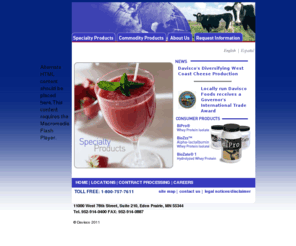 daviscofoods.com: Davisco Foods International, Inc. - Whey Protein Products
Davisco Foods International, Inc. is a family-owned International cheese and food ingredient company headquartered in Le Sueur, Minnesota. A pioneer in whey protein isolate research, Davisco produces 10 million pounds of whey protein isolates annually. Davisco is the industry leader in technology and production, accounting for 65% of whey protein isolates sold worldwide.