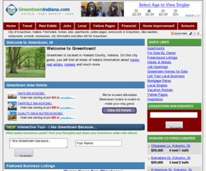 greenindiana.com: Greentown, Indiana (IN) Hotels, Yellow Pages, Homes, Weather, Apartments, Jobs, and more
City of Greentown, Indiana. Find hotels, homes, jobs, apartments, yellow pages, and events in Greentown. Also weather, restaurants, schools, businesses, city information and other info for Greentown.