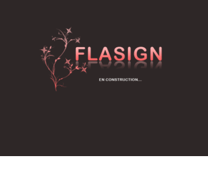 flasign.com: Création WEB - Flasign
Flasign, propose à ses clients des solutions complète de création WEB, conception de design, de site interactif via flash, à des prix très attractifs.