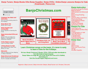 banjochristmas.com: Christmas Books for Banjo
Learn Christmas songs on the banjo easy and in time for the holidays.
We have Banjo Christmas E-Books, DVDs, CDS and download and learn at home lessons.
Banjo Videos of songs like Joy to the World, Oh Come all Ye Faithful, Greensleeves,
Hark the Herald Angels Sing and more.Christmas music made easy for banjo and banjo christmas cd on sale.