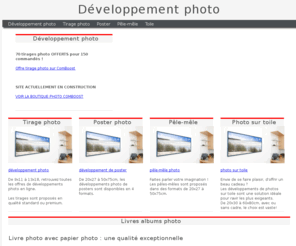 developpement-photo-numerique.com: Développement photo en ligne sur developpement-photo-numerique.com, site de présentation d'offres et de codes promo de tirage photo gratuit et de développement photo et de livres photo et cadeaux photo
Développement photo sur internet sur developpement-photo-numerique.com, avec les codes promo de développement photo gratuit et de tirage photo