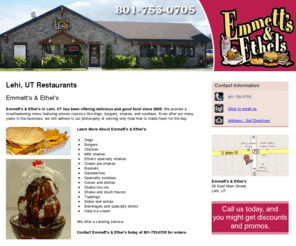 emmettsandethelsut.com: Restaurants Lehi, UT - Emmett's & Ethel's 801-753-0705
Emmett's & Ethel's provides Dogs, Burgers, Chicken, Milk shakes, Baskets to Lehi, UT.   Call us today at 801-753-0705, and you might get discounts and promos.