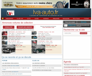 lva-auto.fr: LVA Auto. L'univers de la voiture de collection et des véhicules anciens
LVA-AUTO.fr – le site des magazines La Vie de l'Auto, Autoretro et Rétroviseur. Rentrez dans l'univers de l'automobile de collection. Abonnez-vous aux magazines. Consultez les petites annonces de voitures anciennes et la cote Automobile de collections. Rencontrez des passionnés de voitures de collection et rejoignez le club des amateurs de véhicules de collection.