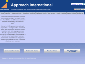 approachintl.com: Welcome to Approach International - Executive Search and Recruitment Solutions
        Consultants
top placement agencies in India,top recruitment agencies in India,Gurgaon based recruitment firms,Recruitment firms in India,Executive Search firms In India,Delhi based executive search firms,Leadership hiring,Recruitment Consultants in India,Recruitment companies in India,Talent acquisition,Resourcing firms,Job placements in India,Senior level placements,Manpower recruitment in India,Senior management recruitment,Managerial hiring
