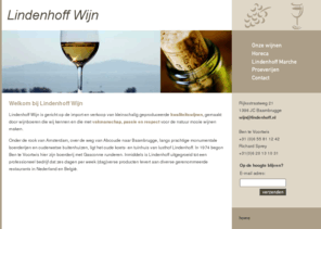 lindenhoffwijn.nl: Lindenhoff Wijn | kwaliteitswijnen uit Frankrijk, Hongarije etc. (witte wijn, rode wijn en rose wijn)
Lindenhoff Wijn is gericht op de import en verkoop van kleinschalig geproduceerde kwaliteitswijnen, gemaakt door wijnboeren die wij kennen en die met vakmanschap, passie en respect voor de natuur mooie wijnen maken.