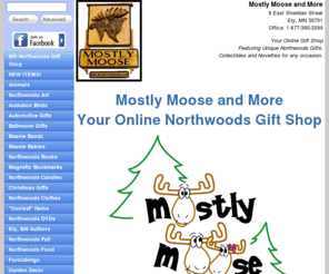 mostlymoose.com: Ely Minnesota's online northwoods gift shop - Mostly Moose and More
Our MN online gift shop offers an intriguing mix of unique northwoods gifts, collectibles and novelties for any occasion.