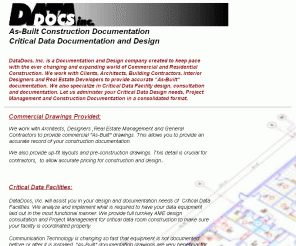 datadocs.com: DataDocs,Inc.
A Corporation Specializing in Turnkey Critical Data Room Design; Telecommunication Design and Documentation, As-Built Construction Documentation and more!