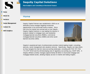 sequity.com: Sequity Capital Solutions Home
Sequity Capital Solutions provides RMBS CMBS ABS mortgage-backed securities commercial mortgage-backed securities asset-backed securities advisory services and valuation with consulting including pricing services and FAS 157e