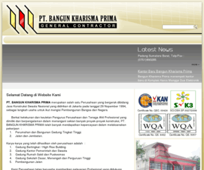 bangunkharismaprima.com: Home | PT. Bangun Kharisma Prima
PT. BANGUN KHARISMA PRIMA merupakan salah satu Perusahaan yang bergerak dibidang Jasa Konstruksi Swasta Nasional yang didirikan di Jakarta pada tanggal 29 Nopember 1994, sebagai langkah usaha untuk ikut mengisi Pembangunan Bangsa dan Negara.