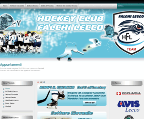 hcfalchilecco.com: HC Falchi Lecco
Hc Falchi Lecco è una società sportiva che si occupa principalmente di hockey su ghiaccio