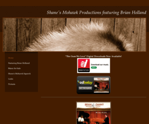 shanesmohawk.com: Shane's Mohawk Productions featuring Brian Holland - Home
Jazz and Ragtime Entertainment Productions