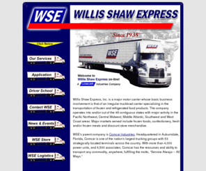 willisshaw.com: Willis Shaw Express Frozen and Refrigerated Trucking
Willis Shaw Express (WSE), Elm Springs, AR - Frozen and Refrigerated Trucking