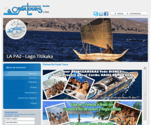 caxiatours.com: Caxia Tours :::
La agencia de viajes y turismo Caxia Tours, le brinda la más profesional y actualizada asesoría en lo que a viajes se refiere por contar con muchos años experiencia en el gremio y estar autorizada y respaldada por la IATA.