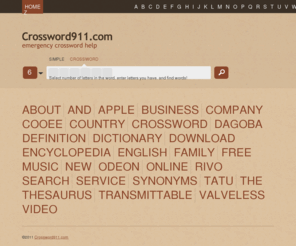 crosswords911.com: Crossword911.com: emergency crossword help
Dominate in Any Word Game! Crossword Answers, Crossword Dictionary, Crossword Help.