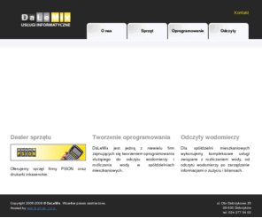 dalemix.com: DaLeMix - usługi informatyczne
Strona firmy DaLeMix zajmującej się tworzeniem oprogramowania dla komputerów PC i komputerów PSION służącego do odczytów wodomierzy oraz dealer PSION.