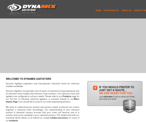 dynamixinc.com: Industrial Chemical Mixers and Tank Agitators | Dynamix
Dynamix Inc. is the leading provider of industrial chemical mixers and tank agitators to experts in the chemical, food, medicine, and refining industries around the world. Click here to find out more about us.