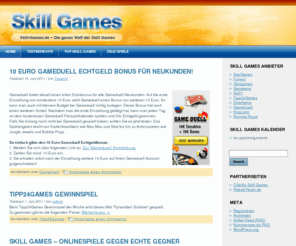 echte-gegner.com: Skill Games :: Onlinespiele gegen echte Gegner
Skill Games online gegen echte Gegner spielen. Kostenlose Onlinespiele und SkillGames Anbieter im Vergleich. Alle Spiele sind als Browsergames direkt und kostenlos spielbar.