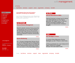 soft-management.com: soft-management: IT consulting and system analysis
Remote Netzwerkmanagement - Ihr Potential zur kostengünstigen Verwaltung von Netzwerk und Server-Systemen.