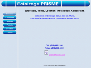 eprisme.com: Éclairage Prisme
Spécialiste en éclairage depuis plus de 20 ans. Vente, location, installation