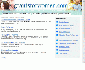 grantsforwomen.com: grantsforwomen.com: The Leading Government Grants Site on the Net
