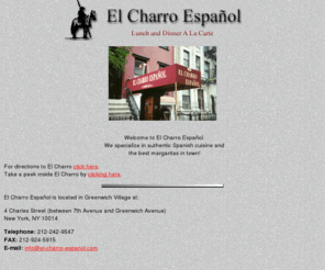 el-charro-espanol.com: El Charro Español - New York City
Serving authentic Spanish food, the best margaritas in town and wonderful sangria, visit El Charro Espanol in the heart of Greenwich Village.