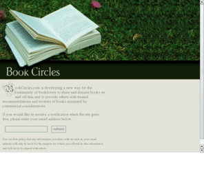 mybookcircles.org: BookCircles. A Celebration of Reading and Books. Where Booklovers come together to discuss and review books and make unbiased recommendations for others.
BookCircles is a celebration of reading and books where booklovers can come together to discuss books, review them and make recommendations for others.