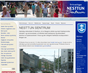 nesttun.com: Nesttun Sentrum - Nesttun Sentrum
Hjertelig velkommen til Nesttun, et av Bergens eldste og mest tradisjonsrike handels- og servicesteder; et tettsted med tradisjoner og atmosfære! Nesttun er bydelssenteret i Fana og det viktigste trafikkale knutepunktet i Bergen sør.