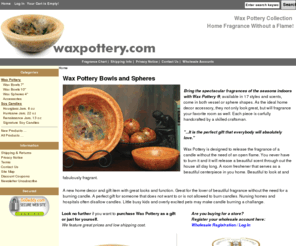 waxpottery.com: Wax Pottery and Soy Candles by Habersham Candle
Wax Pottery is designed to release the fragrance of a candle without the need of an open flame. You never have to burn it and it will release a beautiful scent