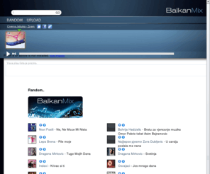 balkanmix.com: BalkanMix.com
Sluaj te muziku u vaem browseru sa bilo kojeg kompjutera.