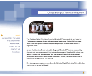 christiandtvnet.com: Christian DTV Net.com Homepage
Homepage for the Christian Digital Television Network.