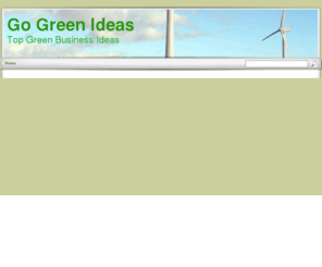 gogreen-ideas.com: Go Green Ideas
Go Green Ideas, The Place for Sharing Different Green Business Ideas