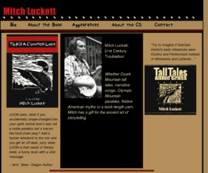 mitchluckett.com: Mitch Luckett: Home
Mitch Luckett, author, storyteller, 21st century troubadour.