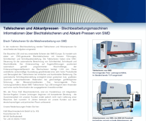 tafelschere.com: Tafelscheren und Abkantpressen von SMD Europe - Blechbearbeitungsmaschinen
Tafelscheren von SMD, Universelle Blechbearbeitung, Metallverarbeitung