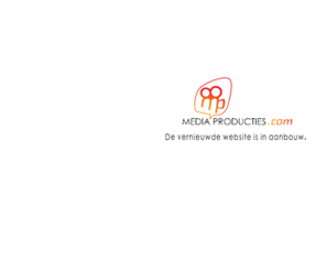 mediaproducties.com: Welkom op de voorpagina
Joomla! - Het dynamische portaal- en Content Management Systeem