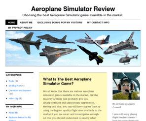 aeroplanesimulatorreview.com: Aeroplane Simulator Review
A review on the best aeroplane simulator game available in the market so as to prevent you from making the wrong decision and avoiding future aggravation.