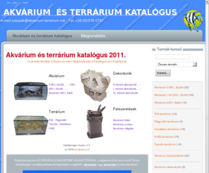 akvarium-terrarium.net: Akvárium és terrárium katalógus - Katalógus -
Akvárium és terrárium katalógus. Akvárium és terrárium készítés