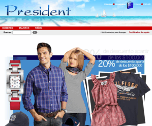 president.com.co: PRESIDENT
distribuidores exclusivos de las marcas Tommy Hilfiger, Nautica, Polo Ralph Lauren, Kenneth Cole, Christian Dior, Tommy Jeans, Polo Jeans, Perry Ellis, Jlo, Sperry Topsider, Florsheim, Tommy Hilfiger Footwear, Diesel Footwear, Polo Ralph Lauren Footwear, Unisa, Rockport y Puma
