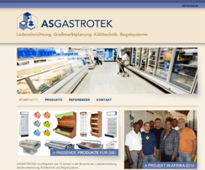 as-gastro-tek.com: Startseite: ASGASTROTEK – Ladeneinrichtung. Großmarktplanung. Kühltechnik. Regalsysteme.
As Gastro Tek GmbH bietet Ladeneinrichtung, Großmarktplanung, Kühltechnik und Regalsysteme in Köln an.