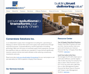 cornerstones.com: Cornerstone Solutions - Supply Chain Management Consulting.  WMS, TMS and LMS Consulting Services. - Cornerstone Solutions Inc.
Cornerstone Solutions Inc. is a supply chain consulting firm specializing in supply chain management services, WMS Implementation, ERP and WMS Selection Consulting and much more.