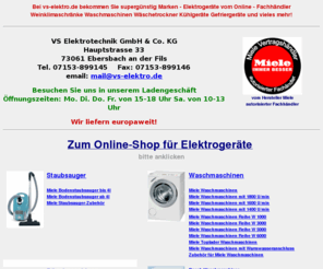 marken-ersatzteile.de: vs-elektro.de - der günstige Marken-Onlineshop für Elektrogeräte
Supergünstiger Onlineshop mit Service für Marken Elektrogeräte, Weinschränke und Humidore. Waschmaschinen Kühlgeräte Gefriergeräte Klimaanlagen